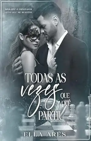 TODAS AS VEZES QUE VOCÊ PARTIU – ELLA  ARES