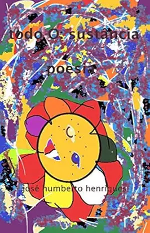 Todo O: Sustância – José Humberto da Silva Henriques