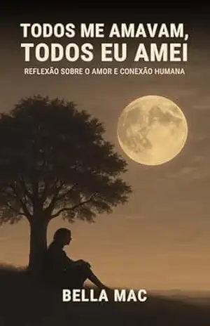 Todos Me Amavam, Todos Eu Amei – Beloni  Aparecida Macedo