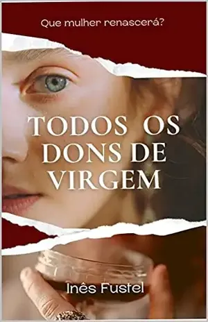 Todos os Dons de Virgem – Inês Fustel