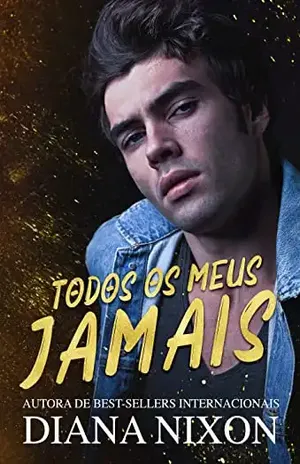 Todos Os Meus Jamais - Diana Nixon