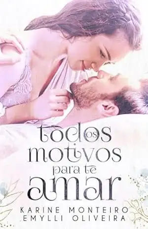 Todos os motivos para te amar – Karine Monteiro