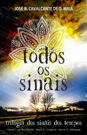 Todos os sinais (Sinais dos Tempos) - José B. Cavalcante de O. Maia