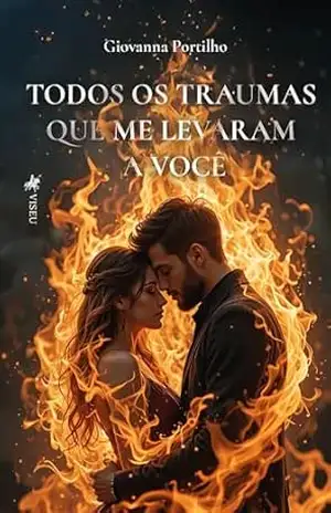 Todos os traumas que me levaram a você – Giovanna Portilho