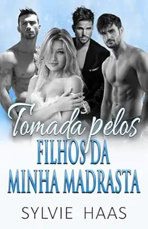 Tomada pelos Filhos da minha Madrasta: Um romance de Harém Reverso (Eggplant Canyon (Português)) - Sylvie Haas