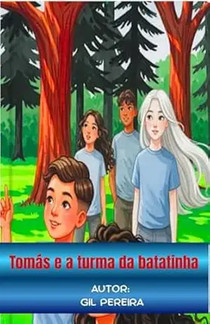 Tomás e a turma da batatinha – GILSO DA SILVA