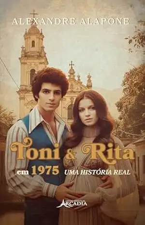 Toni & Rita em 1975 – Alexandre   Alapone
