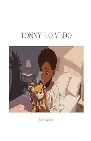 Tonny e o medo – Paulo Magalhães