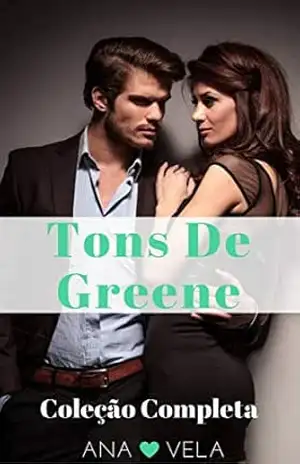 Tons De Greene (Coleção Completa) – Ana Vela