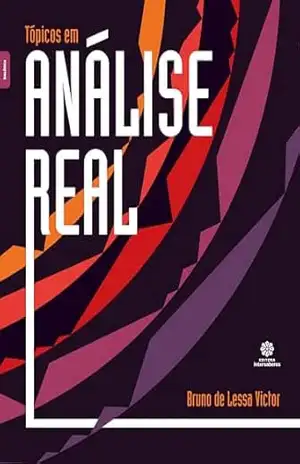 Tópicos em análise real – Bruno de Lessa Victor