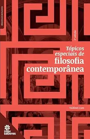 Tópicos especiais de filosofia contemporânea – Valdinei Caes