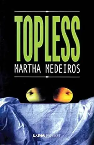 Topless – Martha Medeiros