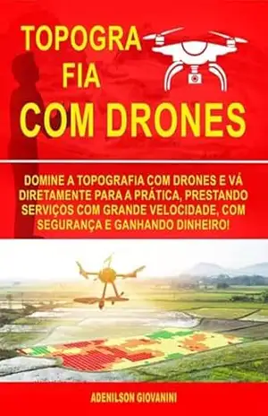 Topografia Com Drones – Adenilson Giovanini