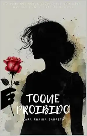 TOQUE PROIBIDO - Lara Rhaina Barreto