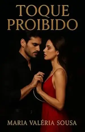 Toque Proibido – Maria Valeria Sousa