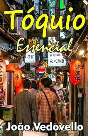 Tóquio Essencial – João Vedovello