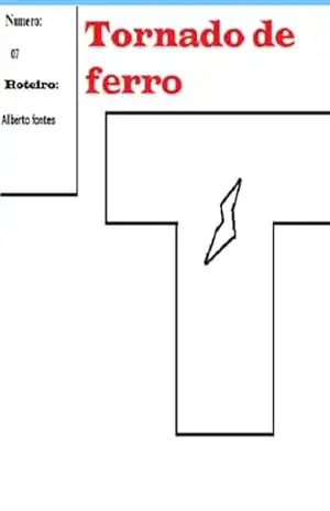 Tornado De Ferro: Numero 07 – Alberto Fontes