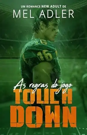Touchdown (As regras do Jogo Livro 1) - Mel Adler