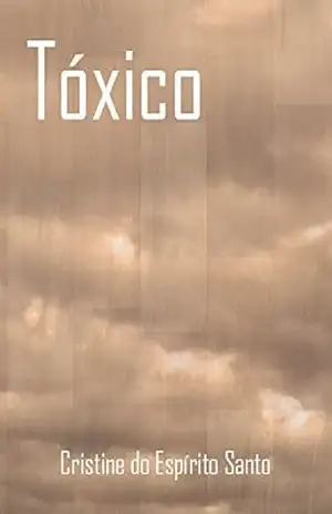 Tóxico – Cristine do Espírito Santo