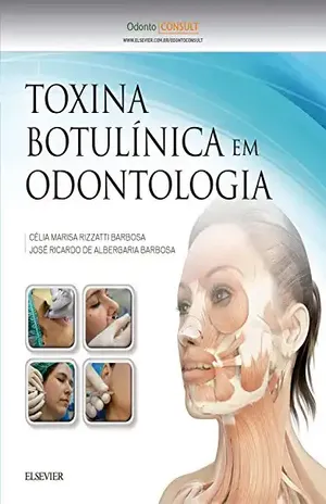 Toxina Botulínica em Odontologia – Célia Marisa Rizzatti Barbosa
