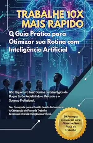 Trabalhe 10x Mais Rápido – Antonio Filho