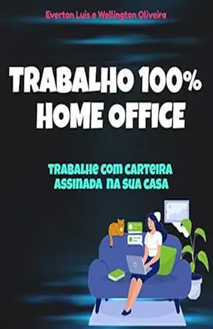 Trabalho 100% Home Office: Encontrando e se candidatando a empregos nacionais e internacionais trabalhando na sua. – Wellington Martins