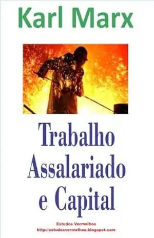 Trabalho Assalariado e Capital – Karl Marx