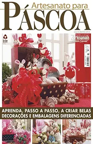 Trabalhos Artesanais Edição Especial 70 – Artesanato para Páscoa (Trabalhos Artesanais Edição Especial – Artesanato para Páscoa) – On Line Editora
