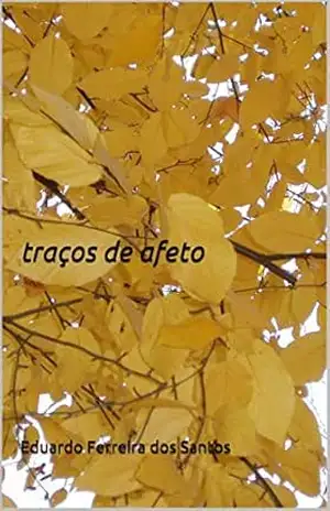 traços de afeto – Eduardo Ferreira dos Santos