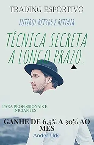 TRADING ESPORTIVO: TÉCNICA SECRETA A LONGO PRAZO – ANDER  URK