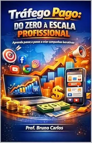 Tráfego Pago do Zero à Escala Profissional - Prof. Bruno Carlos