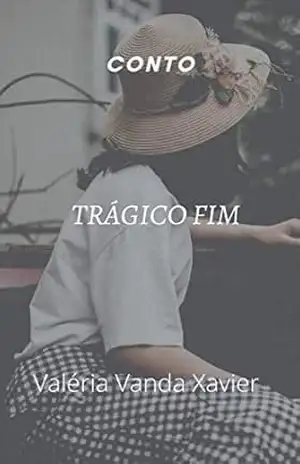 Trágico fim – Valéria Vanda Xavier Nunes NUNES