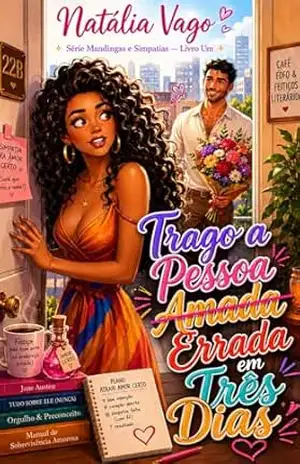 Trago a pessoa errada em três dias (Mandingas e Simpatias Livro 1) - Natália Vago