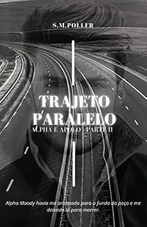 Trajeto Paralelo: Alpha e Apolo | Parte II – Stephanie Mause Poller
