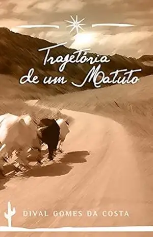 Trajetória de um matuto – Dival Gomes da Costa