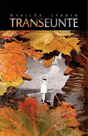 Transeunte – Marilda Jardim