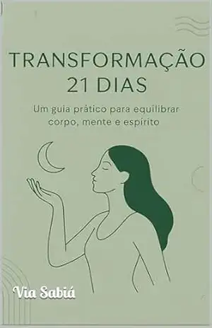 Transformação em 21 Dias – Via  Sabiá