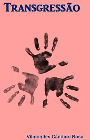 Transgressão - Vilmondes Cândido Rosa