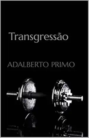 Transgressão – Adalberto Primo