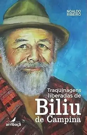 Traquinagens liberadas de Biliu de Campina – Noaldo Ribeiro
