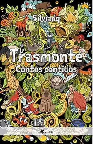 Trasmonte: Contos Contidos – Silviodq