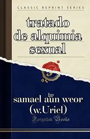 Tratado De Alquimia Sexual – Samael Aun Weor