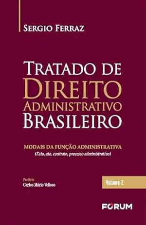 Tratado de Direito Administrativo Brasileiro - Sergio Ferraz