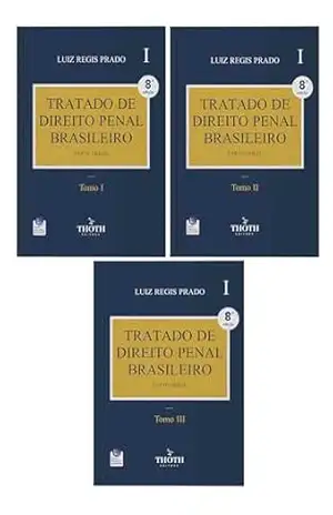 Tratado de direito penal brasileiro: Parte geral: 8° Edição – Luiz Regis Prado
