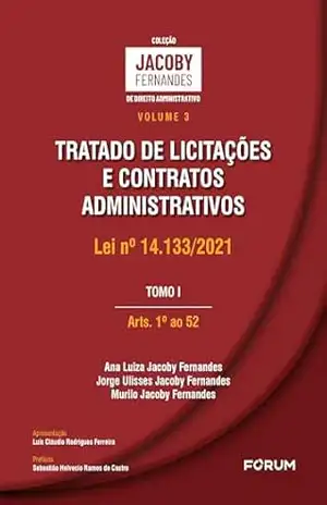 Tratado de Licitações e Contratos Administrativos – Ana Luiza Jacoby Fernandes