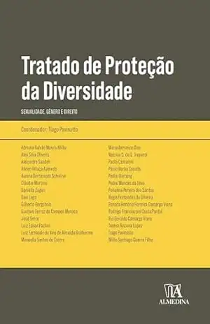 Tratado de Proteção da Diversidade: Sexualidade, Gênero e Direito (Obras Coletivas) – Tiago Pavinatto