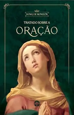 Tratado sobre a Oração – D. Juan de Monleón