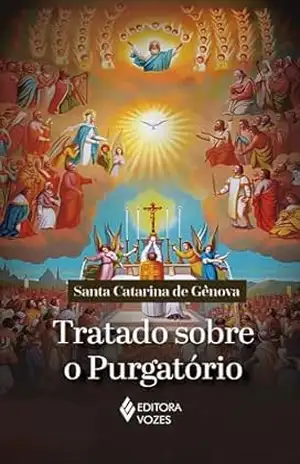 Tratado sobre o Purgatório – Santa Catarina de Gênova