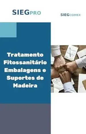 Tratamento Fitossanitário Embalagens e Suportes de Madeira – Sieg Pro Treinamentos | Sieg Comex