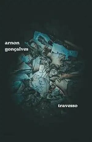 travesso: coletânea de poemas - Arnon Gonçalves